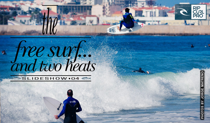 3671Rip Curl Pro Portugal | Slideshow | The free surf and two heats