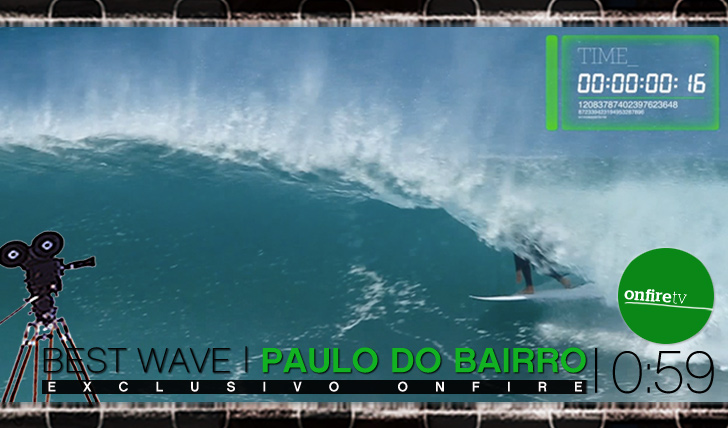 4430Best Wave: Paulo do Bairro | FS Barrel || 0:45