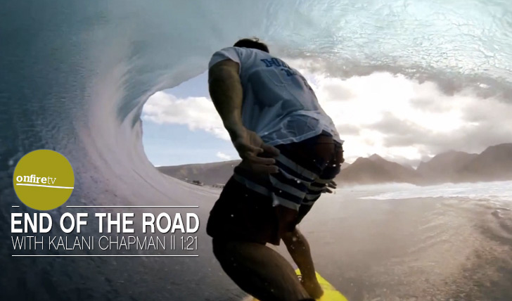 12087End of the road with Kalani Chapman || 1:21