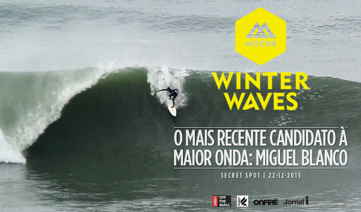 15305Miguel Blanco é o mais recente candidato à Maior Onda do MOCHE Winter Waves