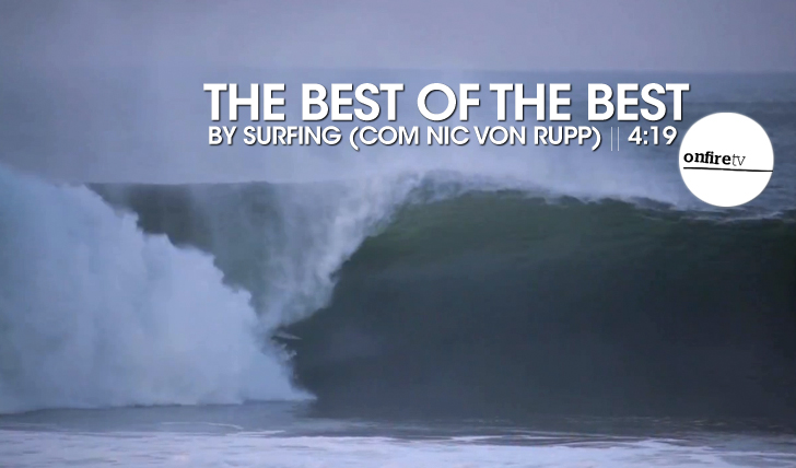 15709The Best of the Best | by Surfing | Com Nic Von Rupp || 4:19