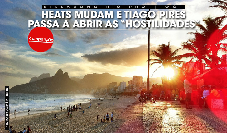 17598Heats mudam e Tiago Pires passa a abrir “hostilidades” do Billabong Rio Pro