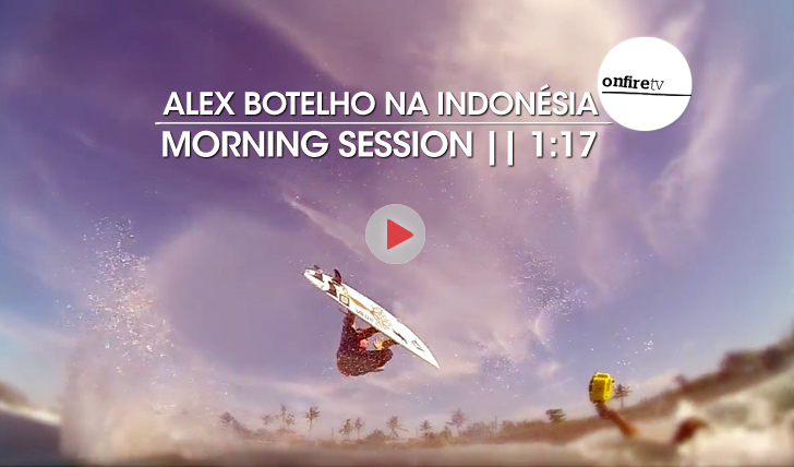 18957Alex Botelho na Indonésia | Morning Session || 1:17