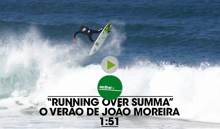19336Running Over Summa | O clip de Verão de João Moreira || 1:51