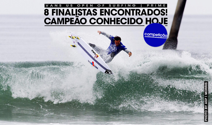 19263Vans US Open of Surfing termina hoje e já só sobram 8