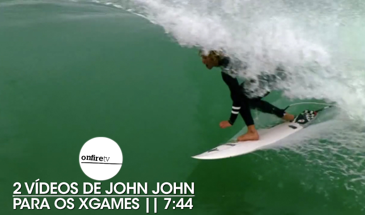 225472 vídeos de John John para os XGames || 7:44