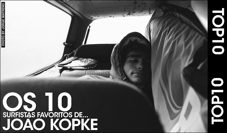 26873Top10 | Os 10 surfistas preferidos de… João Kopke