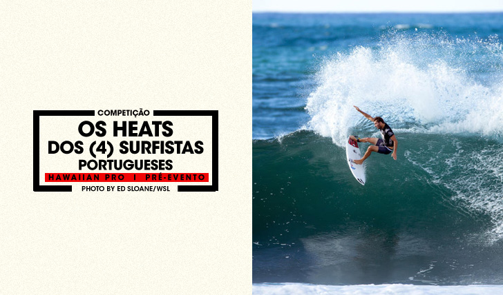 28581Os heats dos surfistas portugueses no Hawaiian Pro