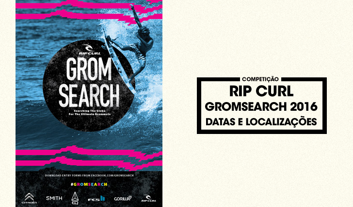 29643O Rip Curl GromSearch de 2016 | Datas e locais