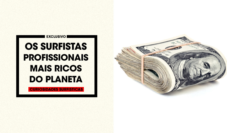 30732Os surfistas profissionais mais ricos do planeta