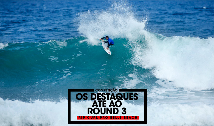 30692Rip Curl Pro Bells Beach | Os destaques até ao round 3