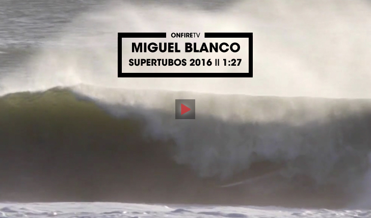 30957Miguel Blanco | Supertubos 2016 || 1:27