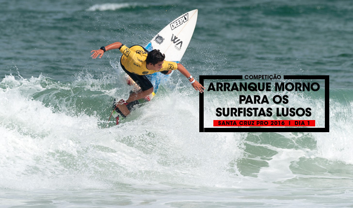 32494Arranque morno para os surfistas lusos no Santa Cruz Pro 2016