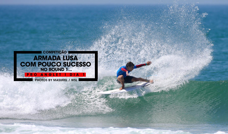 33271Pouco sucesso no round 1 do Pro Anglet | Dia 1