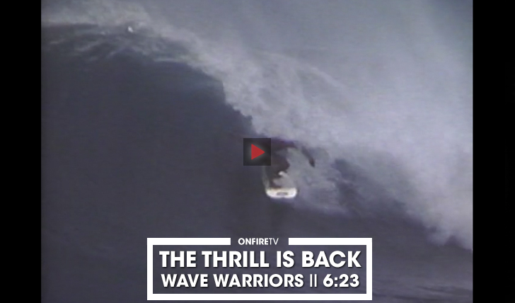 34696Wave Warriors | THE THRILL IS BACK BY RVCA || 6:23