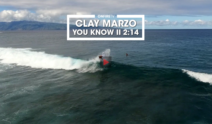 37572Clay Marzo | You Know || 2:14